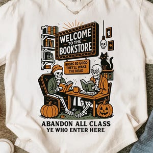Welcome To The Bookstore Shirt, Comfort Colors Halloween Skeleton Shirt, Book Lover Halloween Shirt, Bookworm Shirt, Librarian Halloween