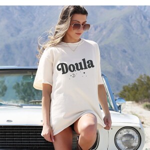 Doula Shirt, Doula Gifts, Comfort Colors Shirt, Labor and Delivery, Nursing Shirt, Midwifery, Postpartum Nurse, Home Birth, Gift For Doula