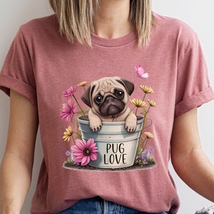 Pug Dog Tee shirt For Pug Owners & Dog Lovers, Pug Lover Gift For Her, Dog People Gift For Daughter Birthday, Cute Mothers Day Gift For Mom