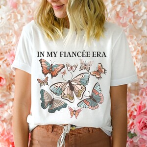 Bride To Be Shirt, Fiancee Gift For Her, Era Shirt, Engagement Gift For Bride, Butterfly TShirt, Fiancee Shirt, Future Mrs Gift, Boho Bride