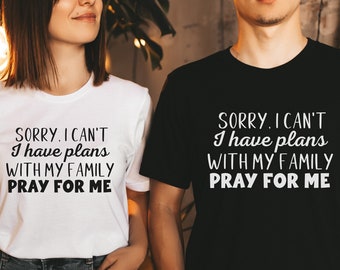 Funny Family Tee Shirt For Him & Her, Sarcastic T Shirt For Best Friend Birthday Gift, Humorous TShirts For Men And Women, Funny Adult Shirt