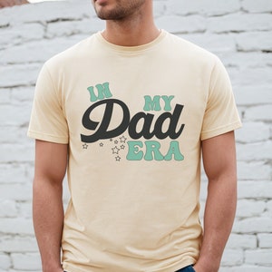 Dad TShirt, In My Dad Era Shirt, Concert Outfit, Funny Dad Tee Shirt, Birthday Gift For Dad, New Dad Gift, Fathers Day Shirt Gift For Dad
