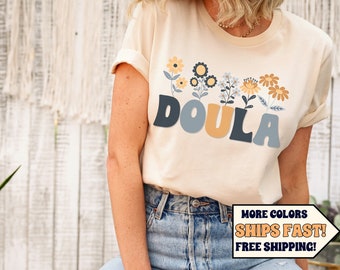 Doula Shirt, Doula Gift, Labor and Delivery Shirt, Nursing Shirt, Birth Doula, Midwife Shirt, Postpartum Doula, Thank You Gift, Doula TShirt