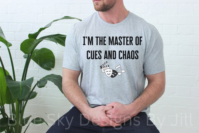 Funny Theater Quote T-Shirt for Theater Tech Crew, Musical Theater Drama Class Tee Shirt For Theater Lovers, Lighting Designer Director Gift image 5