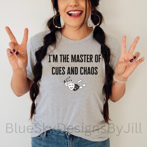 Funny Theater Quote T-Shirt for Theater Tech Crew, Musical Theater Drama Class Tee Shirt For Theater Lovers, Lighting Designer Director Gift image 6
