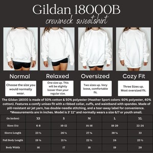 May include: White Gildan 18000B crewneck sweatshirt, shown in four different fits: normal, relaxed, oversized, and cozy. The image includes a size chart with measurements in inches for XS to XL sizes. The sweatshirt is made of cotton and polyester.
