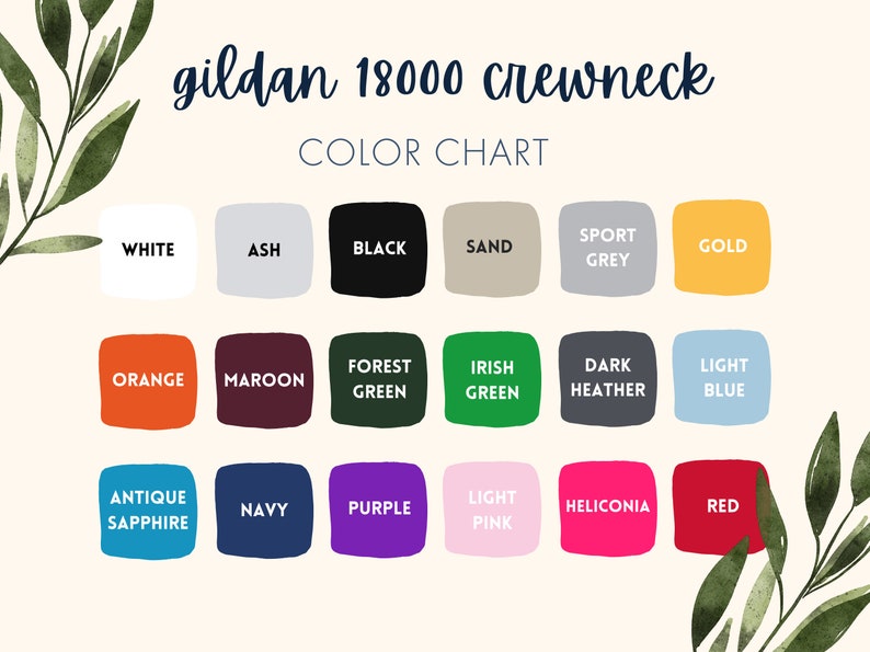 May include: Color chart for Gildan 18000 crewneck t-shirts. The chart shows 18 different colors, including white, ash, black, sand, sport grey, gold, orange, maroon, forest green, Irish green, dark heather, light blue, antique sapphire, navy, purple, light pink, heliconia, and red.