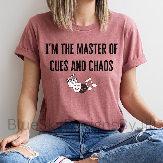 Funny Theater Quote T-Shirt for Theater Tech Crew, Musical Theater Drama Class Tee Shirt For Theater Lovers, Lighting Designer Director Gift