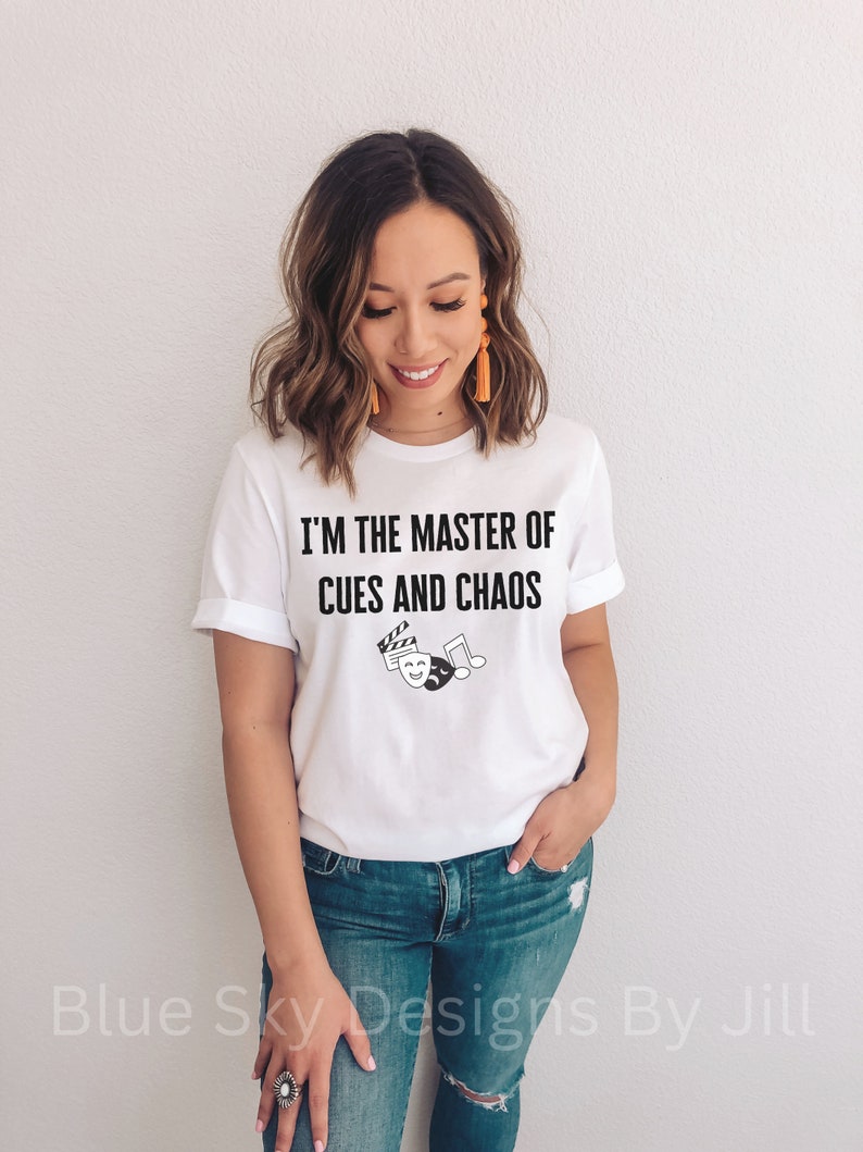Funny Theater Quote T-Shirt for Theater Tech Crew, Musical Theater Drama Class Tee Shirt For Theater Lovers, Lighting Designer Director Gift image 7