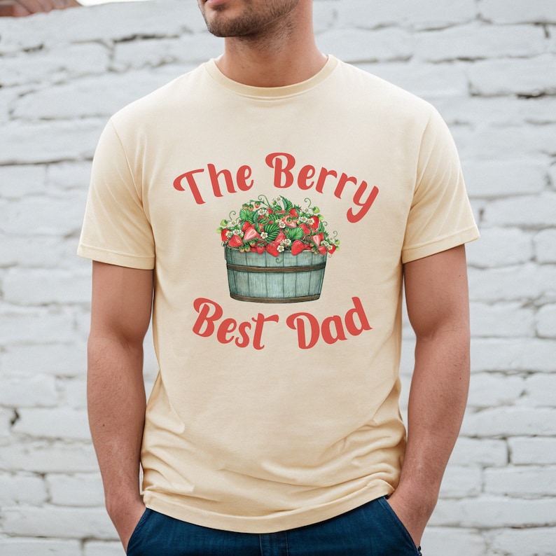 Dad TShirt, Best Dad Shirt, Strawberry Birthday Shirt, Berry Best, Birthday Gift For New Dad, Fathers Day Shirt For Dad, Funny Dad Tee Shirt image 1