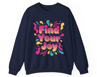 Sudadera Find Your Joy, decoración de dopamina, arte de garabatos de neón