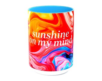 Taza de café Sunshine On My Mind / taza con acento de remolino colorido de 11 oz y 15 oz