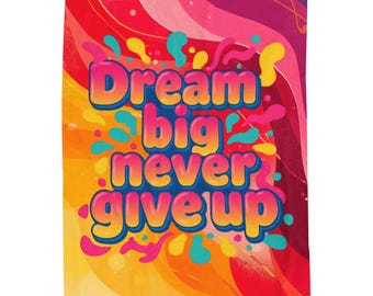Manta de felpa de terciopelo Dream Big Never Give Up