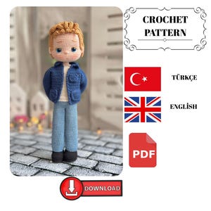 May include: A crocheted doll of a young person with light brown hair, blue eyes, and a blue jacket and trousers. The doll is standing on a cobblestone surface. The image includes the text "CROCHET PATTERN", "ENGLISH", "TÜRKÇE", and a download button.