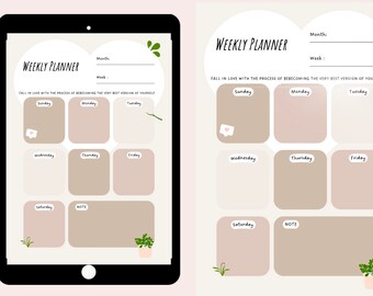 May include: A weekly planner on a tablet screen with a beige background and green accents. The planner has a section for each day of the week, with space for notes. The text "FALL IN LOVE WITH THE PROCESS OF BECOMING THE VERY BEST VERSION OF YOURSELF" is at the top of the planner.