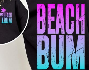Beach Bum Png, Summer Shirt Design, Summer Beach Png, Beach Life Png, Neon Summer Png, Trendy Summer Png, Beach Girl Png, Sublimation Design
