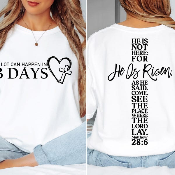 A Lot Can Happen In 3 Days Svg Png, Christian Svg, Faith Png, He Is Risen Svg Png, Easter Svg Png, Religion Svg