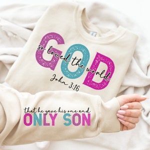 God Loved The World Svg Png, Gave His Only Son Svg Png, Sleeve Design Svg Png, Religious Svg, God Svg, Bible Quote Png, Christian Svg