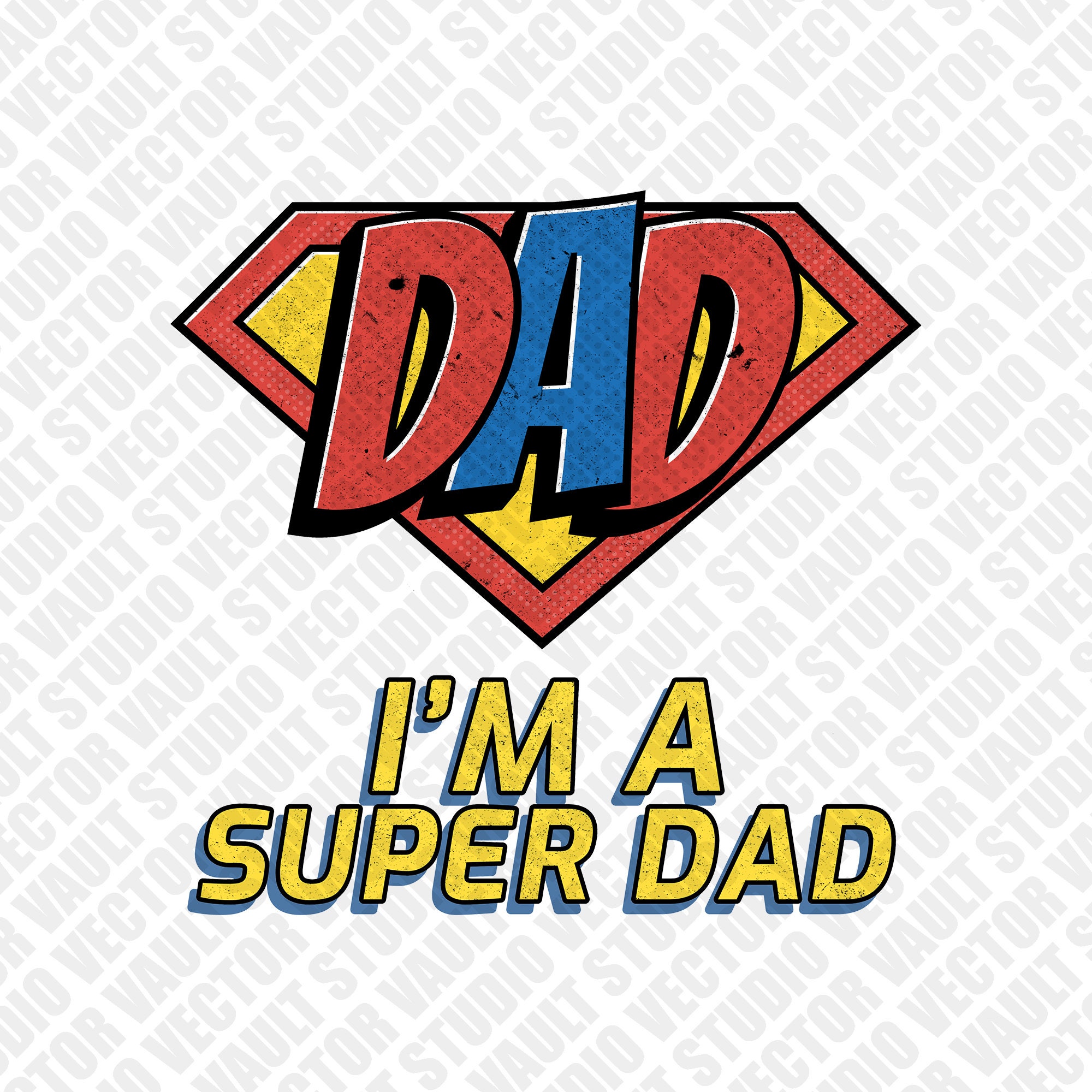 I'm A Super Dad Shirt PNG, Fathers Day PNG Files, Sublimation PNG Designs, Png for Sublimation ...