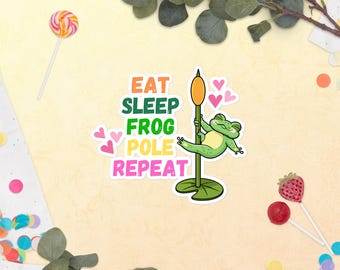 Eat Sleep Frosch Pole Wiederholung Frosch Aufkleber, lustiger Frosch Aufkleber, Pole Dancer Aufkleber, süßer Amphibien Aufkleber, Laptop Aufkleber
