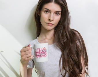 All Grip No Quit Pole Dance Mug | Funny Motivational Coffee Cup | Gift for Pole Dancers | Pole Fitness Humor