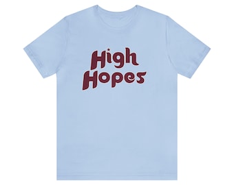 Retro Philadelphia Phillies High Hopes Shirt, Philadelphia Phillies tshirt, Philly Shirt, Philly Short Sleeve Tee, High Hopes T-Shirt