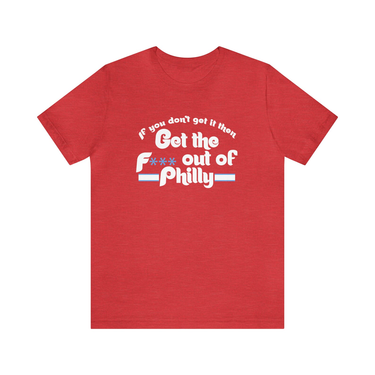 Retro If You Dont Like It Then Get the F Out of Philly Shirt Etsy