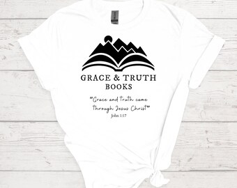 Grace and Truth Books Shirt (design on front)