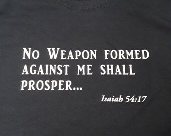 No Weapon Formed Against Me- HTV- Iron on