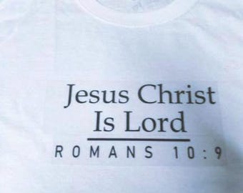 Jesus Christ Is Lord- T Shirt