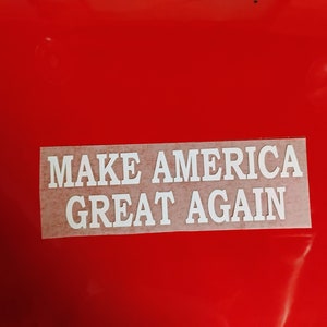 MAKE AMERICA Great Again- Permanent Vinyl -MAGA Decal