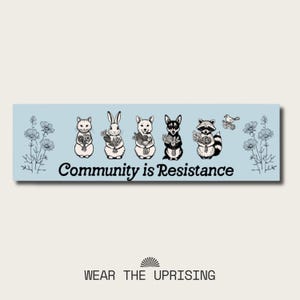 Community is Resistance, Community is Resistance bumper sticker, Mutual Aid Sticker, Community Organizer Sticker, Activist Sticker for Car