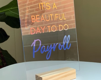 Payroll Sign Office Decor, Table Sign Customizable Text, Cute Personalized Signs for Desk Corporate Gift