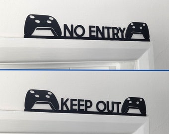 Gaming Door Signs | Door topper | No Entry | Keep Out