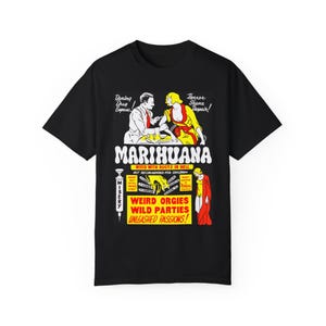 Marihuana Is Bad Tshirt/Vintage Propaganda/Anti-Pot Drug/Reefer Madness/Weed Tshirt/Stoner Tshirt/420 Tshirt/retro film/Cannabis Lover/Pot