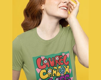 Laurel Canyon Tshirt/Laurel Canyon Vibes/Hippie Tshirt/Laurel Canyon/Los Angeles/Music History/Laurel Canyon Country Store/Hippie Vibes