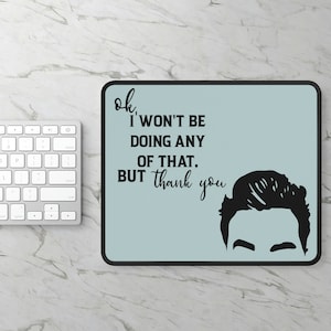 Schitts Creek Inspired | Quotes | Silhouette | Choice of Design | Mouse Pad