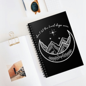 Don&#39;t let the hard days win - Sarah J Maas Acotar inspiriert - Spiralnotizbuch - Liniert
