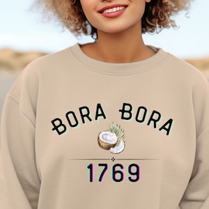 Bora Bora Sweatshirt, Vacation Shirt, Trendy Aesthetic Sweat Shirt, Unisex Tahiti Souvenir, Coconut Shirt