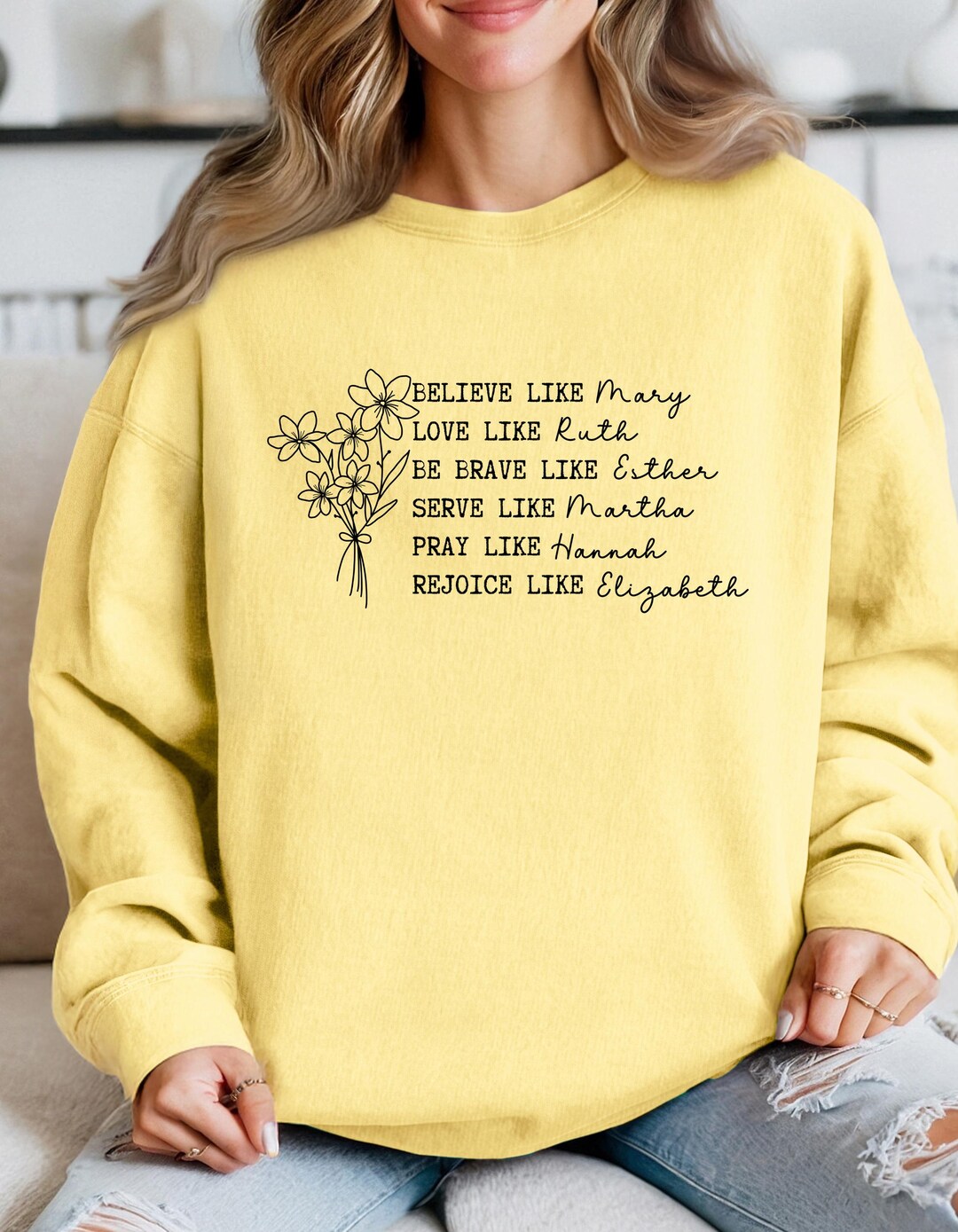 Women of the Bible Inspirational Sweatshirt, Believe Like Mary, Love ...