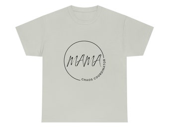 Mama chaos coordinator Tee
