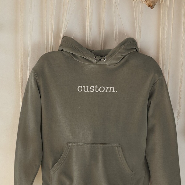 Custom Hoodie Design, Custom Hoodies, Personalized Sweatshirt, Custom Unisex Sweatshirt, Custom Printed Hoodie, Custom Embroidered Hoodie