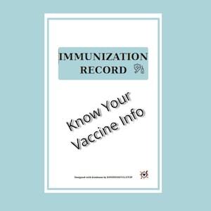 Puede incluir: Documento blanco con borde y fondo azul claro. El documento tiene las palabras "IMMUNIZATION RECORD" en texto negro sobre un rectángulo azul claro. Debajo, las palabras "Know Your Vaccine Info" están escritas en una fuente negra curva. La parte inferior del documento dice "Designed with kindness by KINDNESSFULLSTOP".