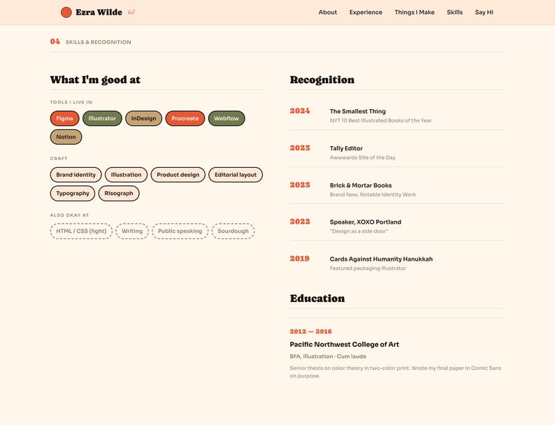 May include: A webpage design with a light peach background. The page features the name "Ezra Wilde" at the top, and sections detailing skills, recognition, and education. Key skills are listed with colorful labels, including "Figma" and "Illustrator."