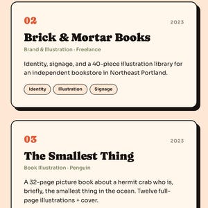 May include: A webpage design showcasing typography and illustration projects. The page features project titles like "Brick & Mortar Books" and "The Smallest Thing," with associated details and keywords. The design uses a warm color palette.
