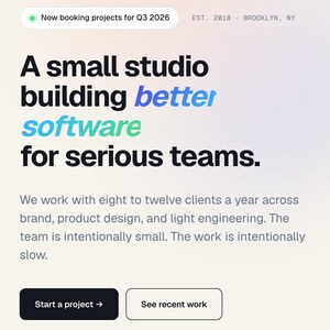 May include: Website design for Halo Product Studio, with a gradient background and text. The text includes "A small studio building better software for serious teams." Buttons read "Start a project" and "See recent work."