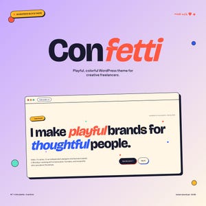 Może przedstawiać: Projekt strony internetowej ze słowem "Confetti" dużymi, pogrubionymi literami. Projekt zawiera tekst "I make playful brands for thoughtful people." i "WordPress Block Theme."