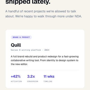 May include: A website page displaying Halo Product Studio's recent work. The title reads "Things we've shipped lately." The page highlights two projects: Quill, a writing platform, and Northwind, a treasury platform.