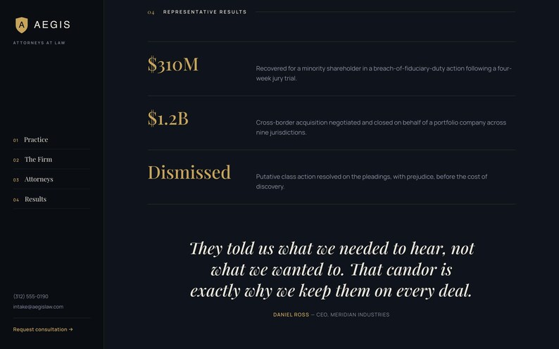 May include: A dark-themed website interface for Aegis Attorneys at Law featuring a navigation menu, representative results including $310M, $1.2B, and Dismissed, and a testimonial quote from Daniel Ross, CEO of Meridian Industries.