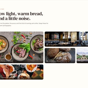 May include: A webpage layout featuring the text 'Low light, warm bread, and a little noise.' and 'A look at the plates, the pours, and the kind of evening we're after. Swap these for your own photography.' alongside six distinct food and restaurant images.